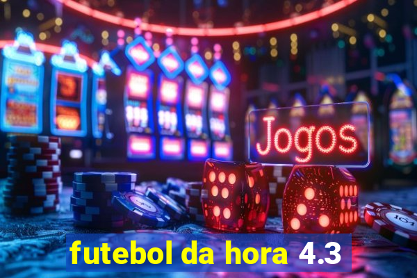 futebol da hora 4.3